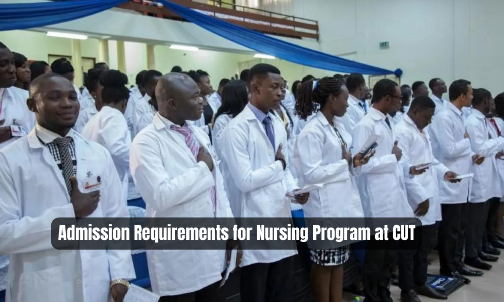 Admission Requirements for Nursing Program at CUT