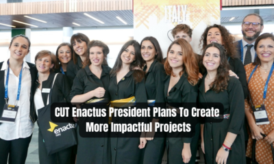 CUT Enactus President Plans To Create More Impactful Projects