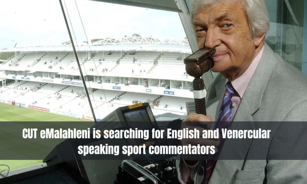 CUT eMalahleni is searching for English and Venercular speaking sport commentators