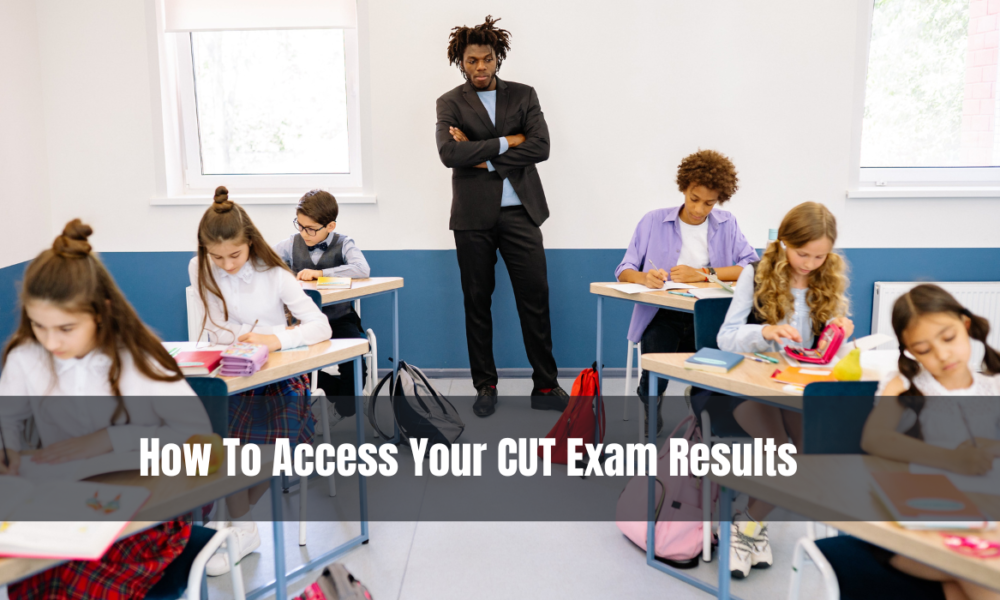 How To Access Your CUT Exam Results