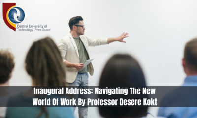 Inaugural Address: Navigating The New World Of Work By Professor Desere Kokt