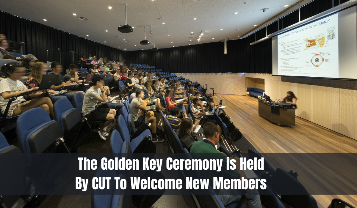 The Golden Key Ceremony is Held By CUT To Welcome New Members