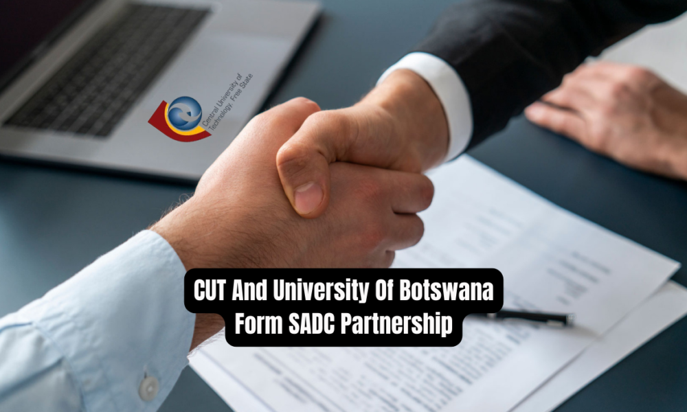 CUT And University Of Botswana Form SADC Partnership