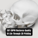 CUT CRPM Restores Quality Of Life Through 3D Printing