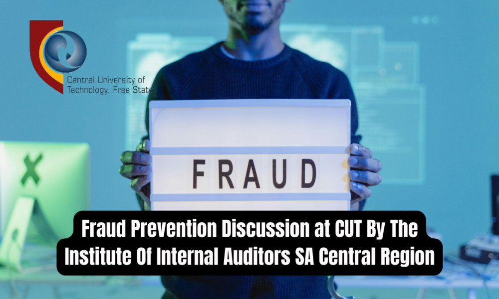 Fraud Prevention Discussion at CUT By The Institute Of Internal Auditors SA Central Region