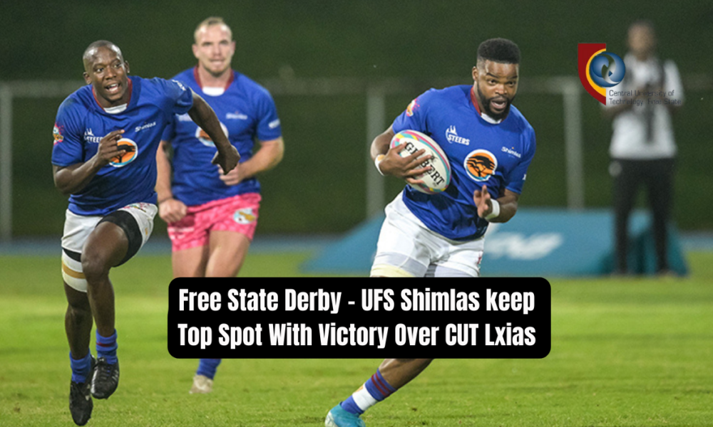 Free State Derby - UFS Shimlas keep Top Spot With Victory Over CUT Lxias