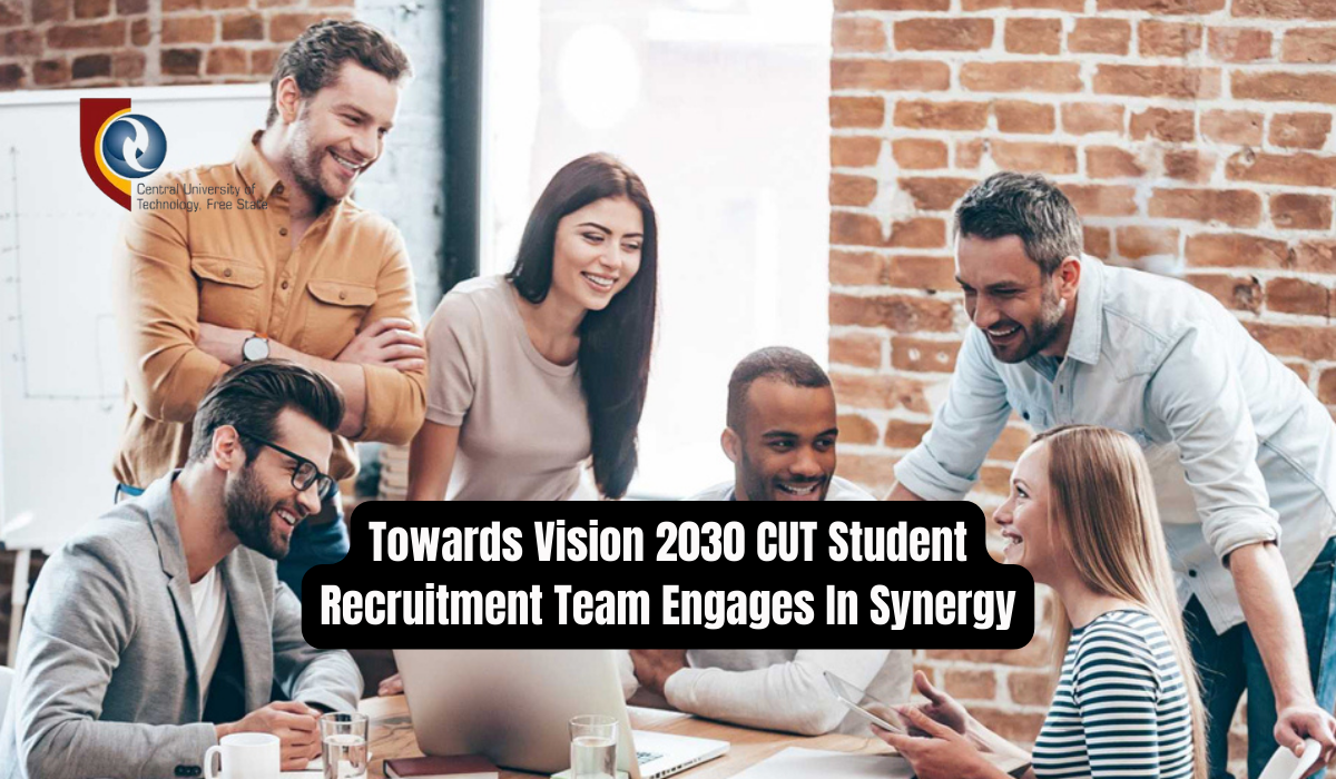 Towards Vision 2030 CUT Student Recruitment Team Engages In Synergy