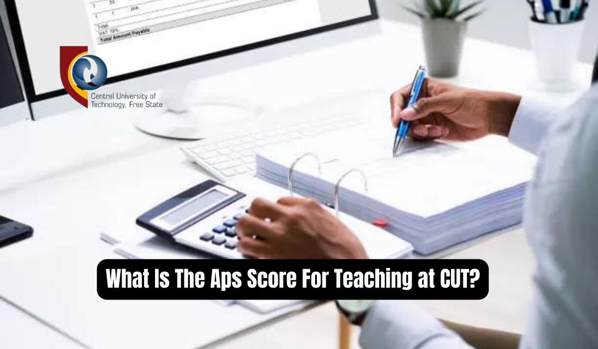 What Is The Aps Score For Teaching at CUT?