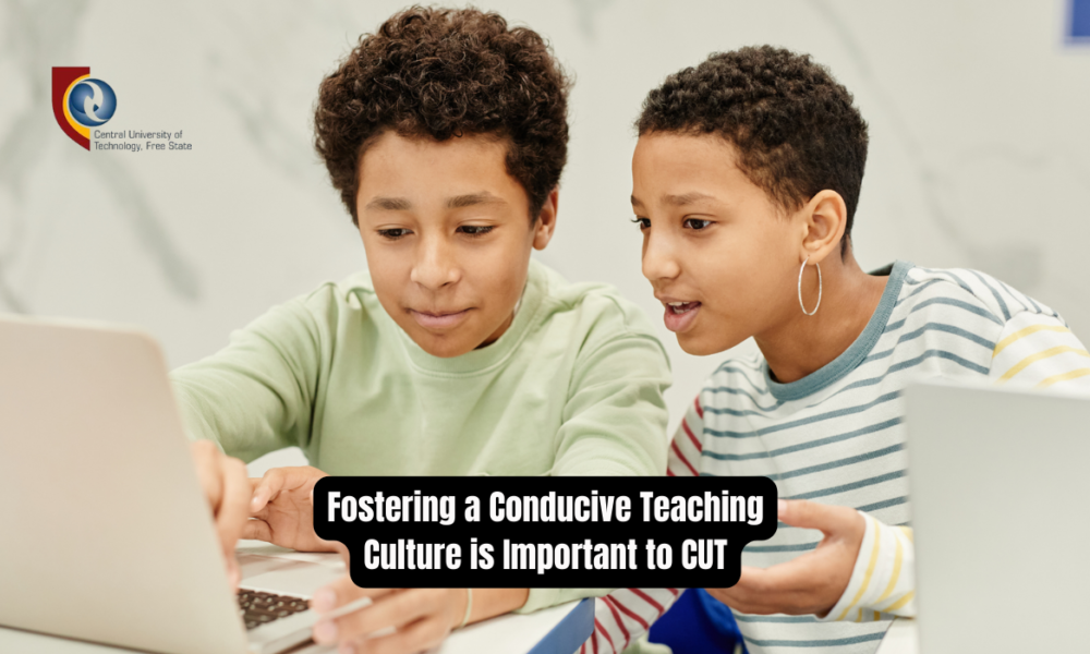 Fostering a Conducive Teaching Culture is Important to CUT