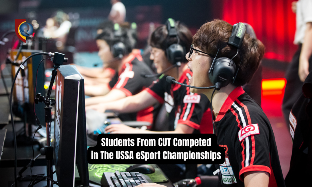 Students From CUT Competed in The USSA eSport Championships